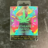 Pot-Heads Against Sanity Game